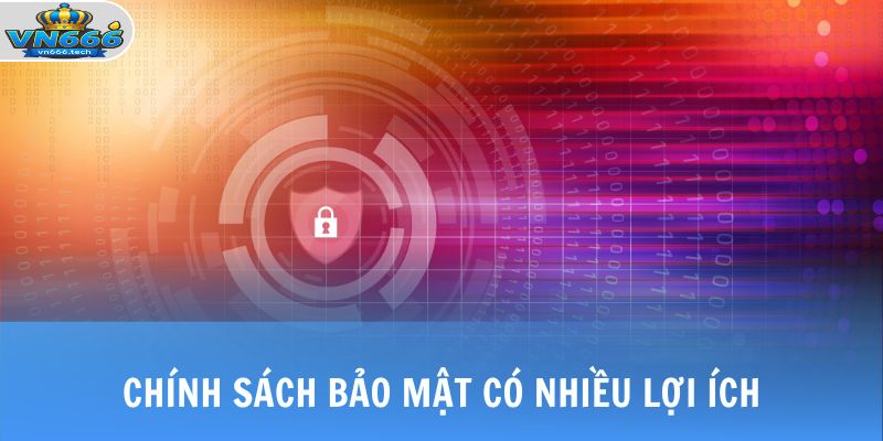 Chính Sách Bảo Mật 1 Chính sách bảo mật có nhiều lợi ích