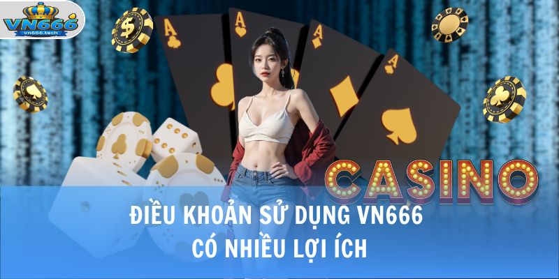 Điều Khoản Sử Dụng VN666 1 Điều khoản sử dụng VN666 có nhiều lợi ích