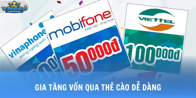 Nạp Tiền VN666 1 Gia tăng vốn qua thẻ cào dễ dàng